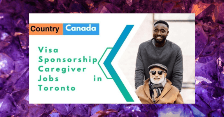 300+Visa Sponsorship Caregiver Jobs in Toronto 2024