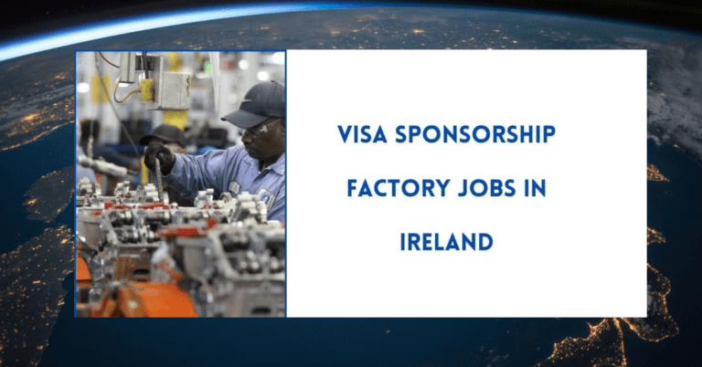 Jobs in Ireland with Visa Sponsorship 2024