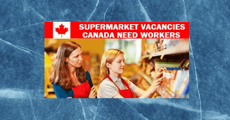 Vacancies open in super market canada